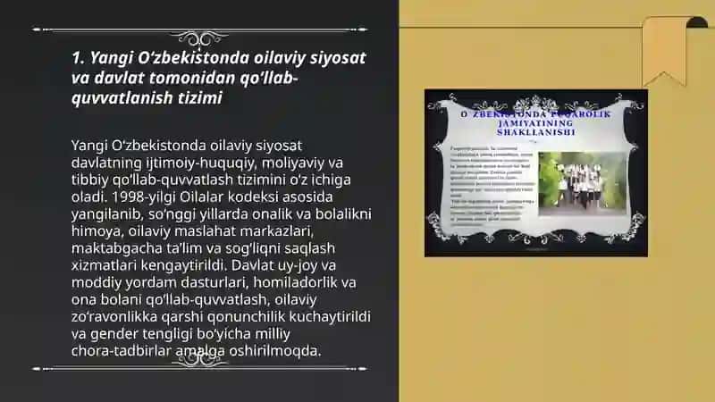 Yangi O‘zbekistonda оila instituti va uning davlat tomonidan qo‘llab quvvatlanishi. Gender tengligi. Xotin-qizlarga bo‘lgan munosabat. Onalik va bolalik haq-huquqlarini himoya qilinishi. 3
