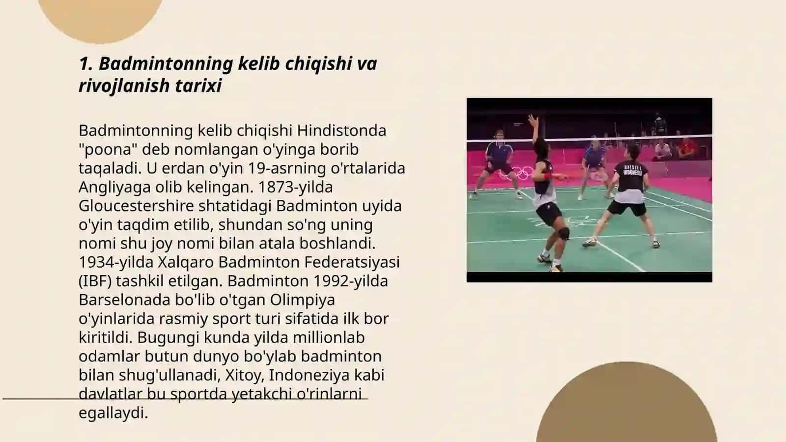 Badmintonning rivojlanish tarixi,o'yin texnikasi,taktikasi va qoidalari 3