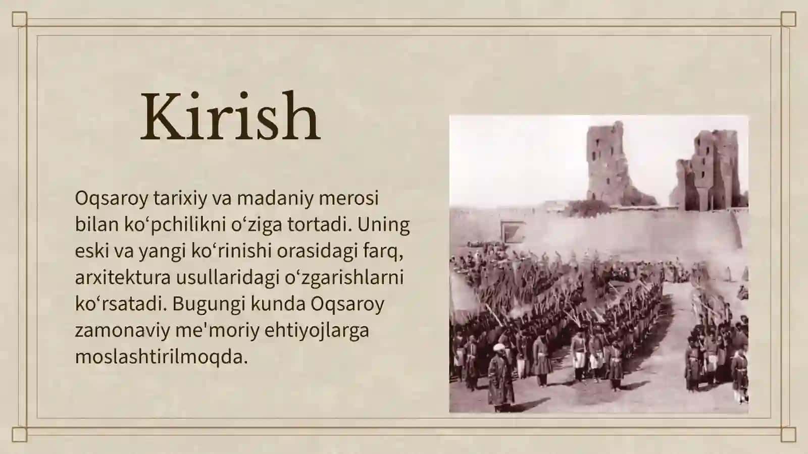 Oqsaroyning oldingi va hozirgi ko’rinishi 3