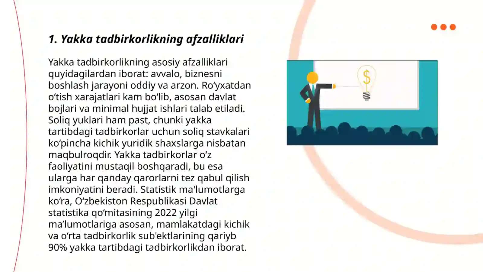 Yakka tadbirkorlikning afzalliklari 3