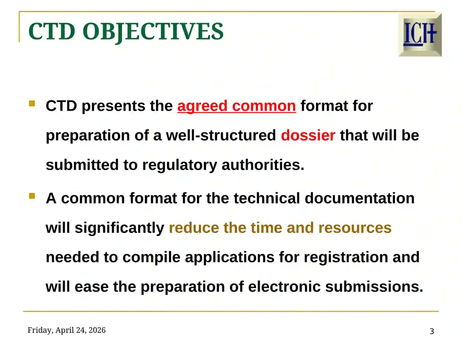ICH CTDFormatforMarketing Authorization Application 3