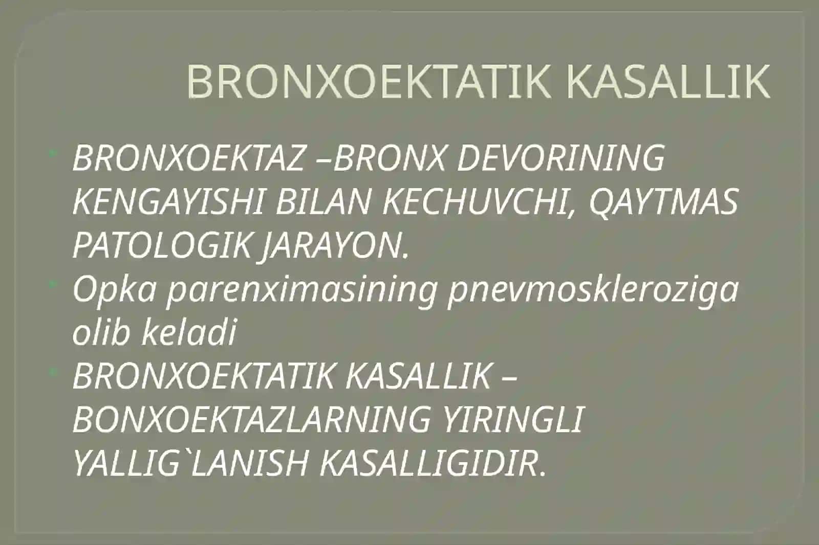 BRONXOEKTATIK KASALLIKLAR 3