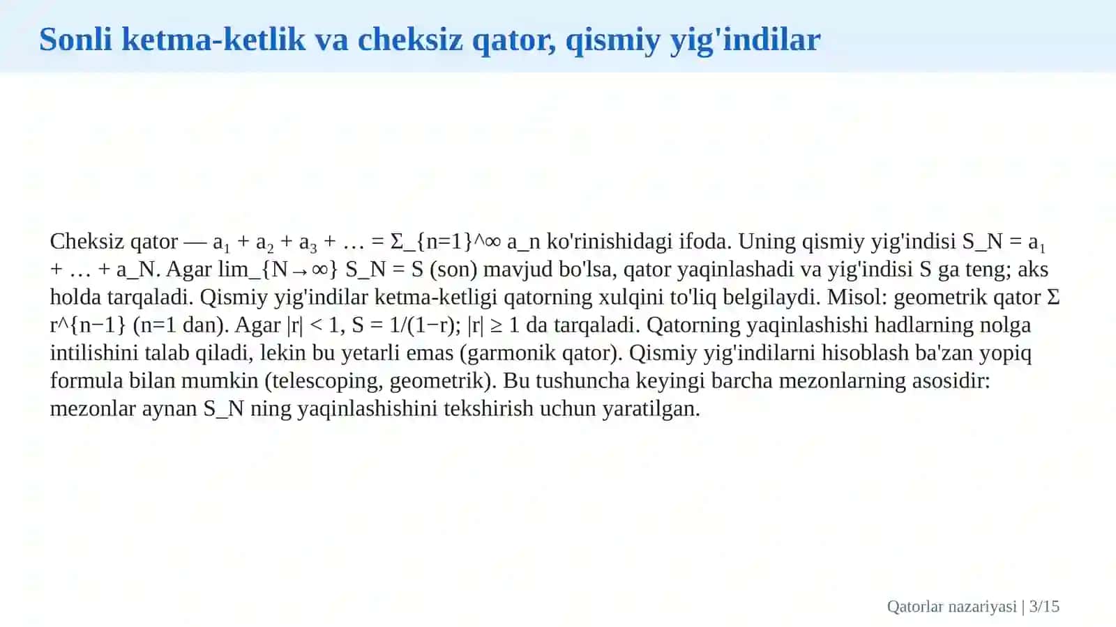 Qatorlar nazariyasi, yaqinlashish alomatlari va Teylor qatorlari 3