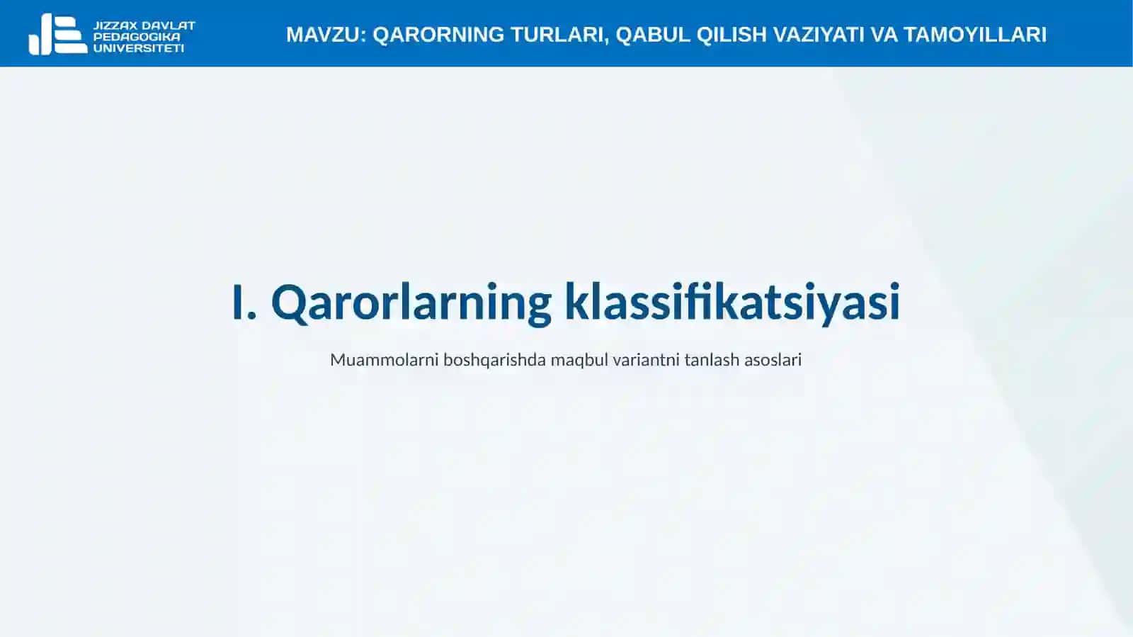 3-mavzu. Qarorning turlari, qabul qilish vaziyati va tamoyillari 3