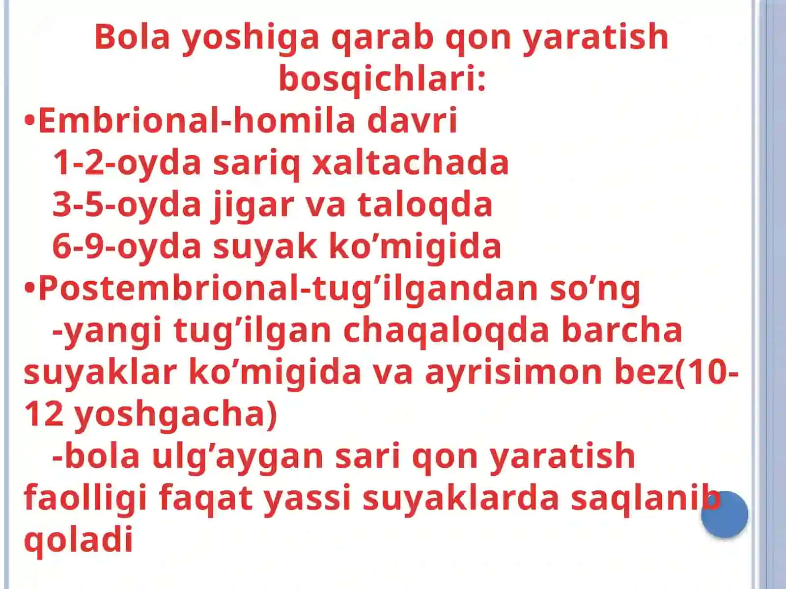 Mavzu: Bolalarda qon yaratish a’zolarini anatomo-fiziologik xususiyatlariga ko’ra tekshirish usullari. Turli yoshdagi bolalarda periferik qon tarkibi. 3