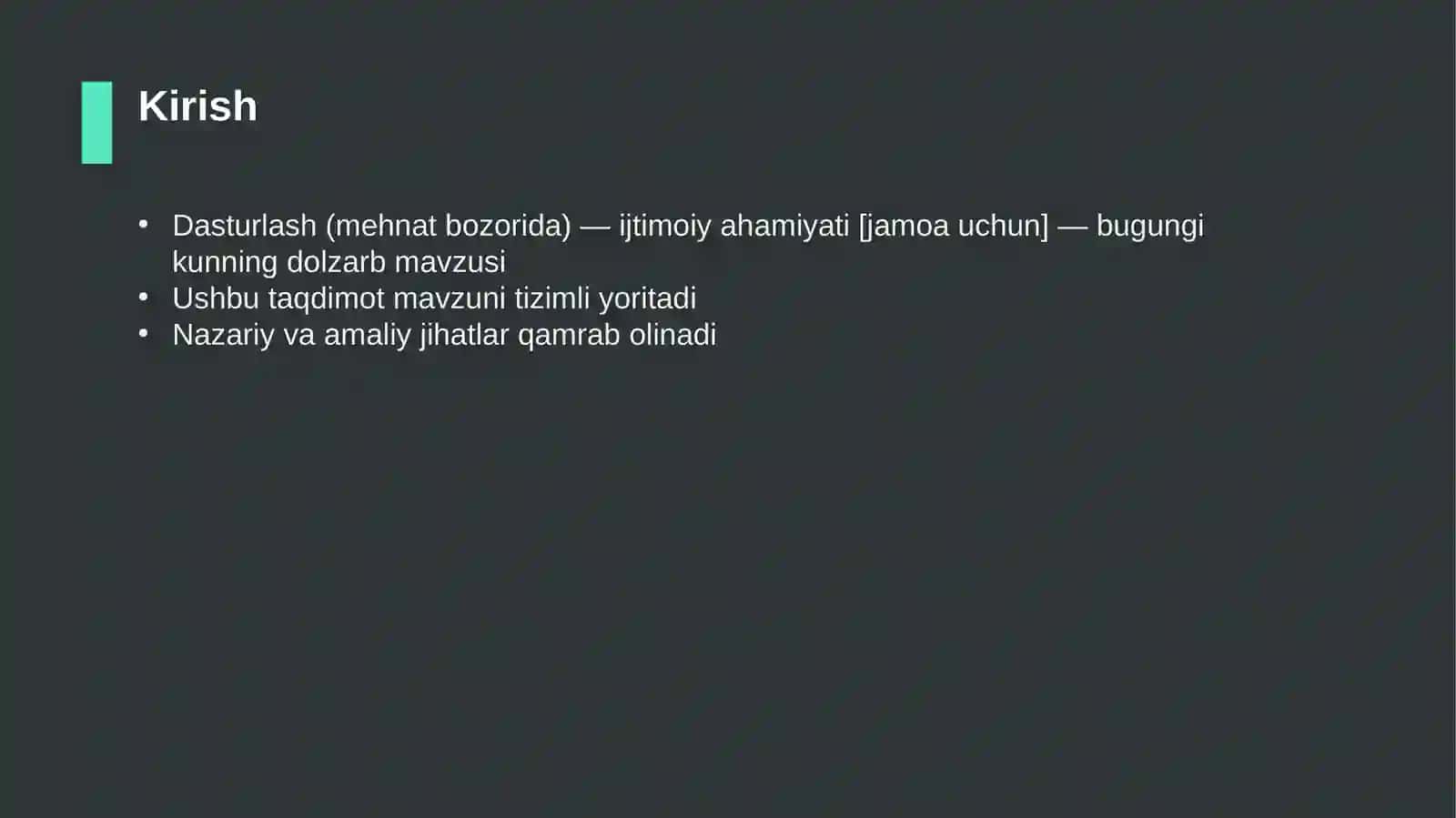 Dasturlash (mehnat bozorida) — ijtimoiy ahamiyati [jamoa uchun] 3