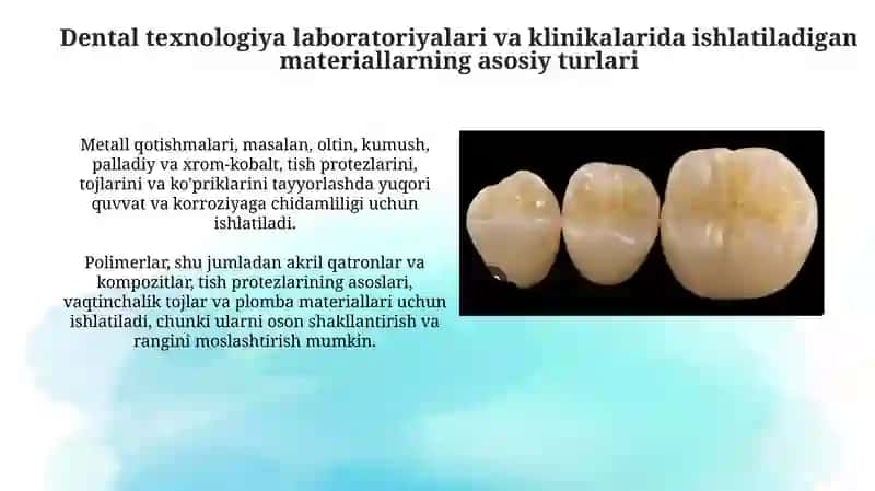 Dental texnologiya laboratoriyalari va klinikalarida ishlatiladigan materiallarning asosiy turlari 3