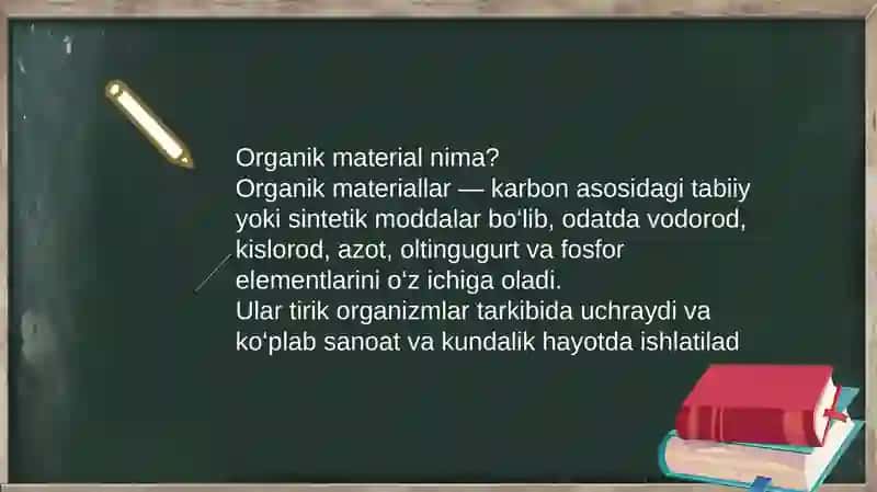 ORGANIK MATERIALLAR TURLARI VA TASNIFI 3