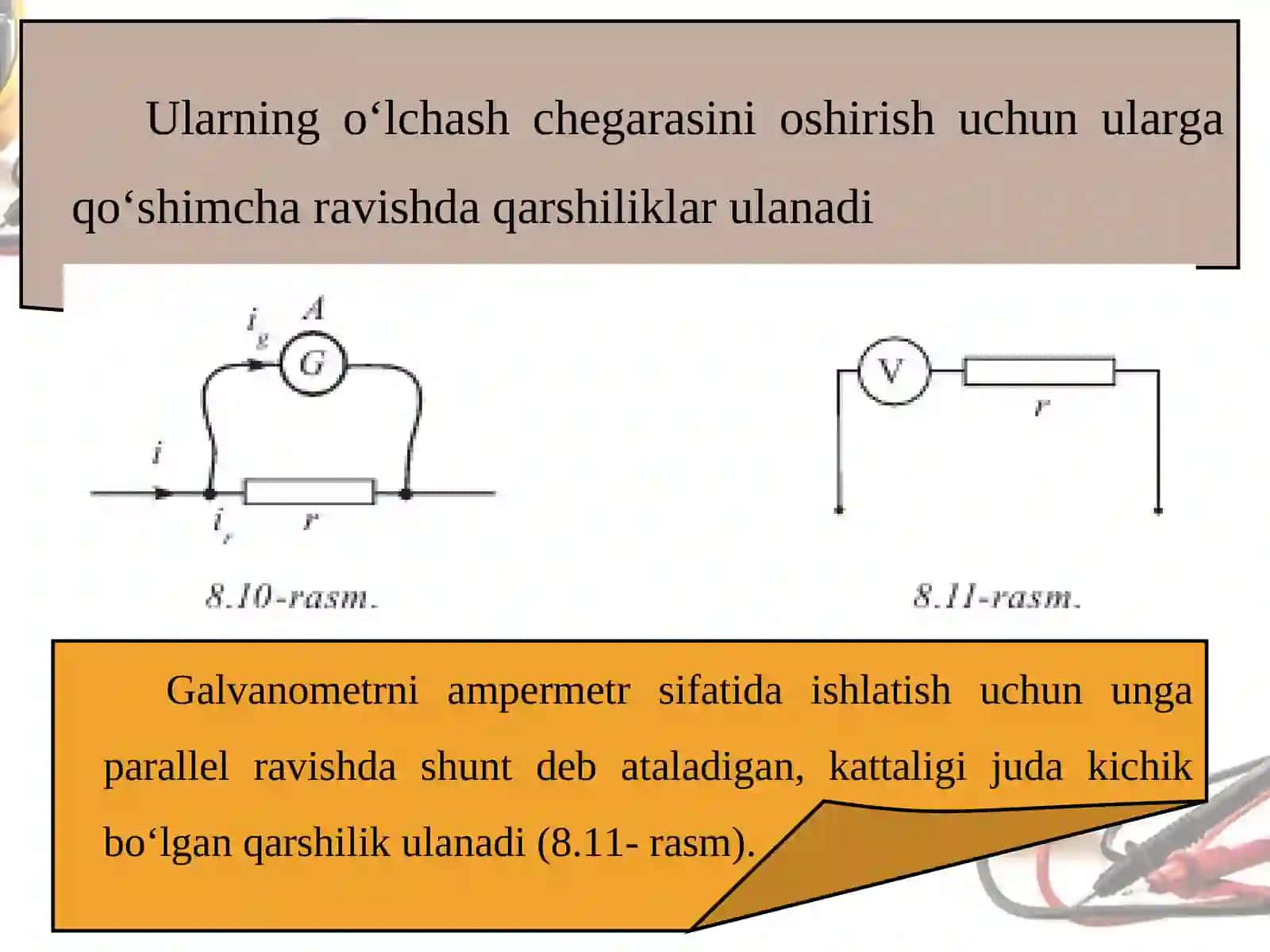 10-sinf fizika darsligi asosida 39-mavzu: Elektr zanjirlarida ishlatiladigan elektr o‘lchov asboblari 3