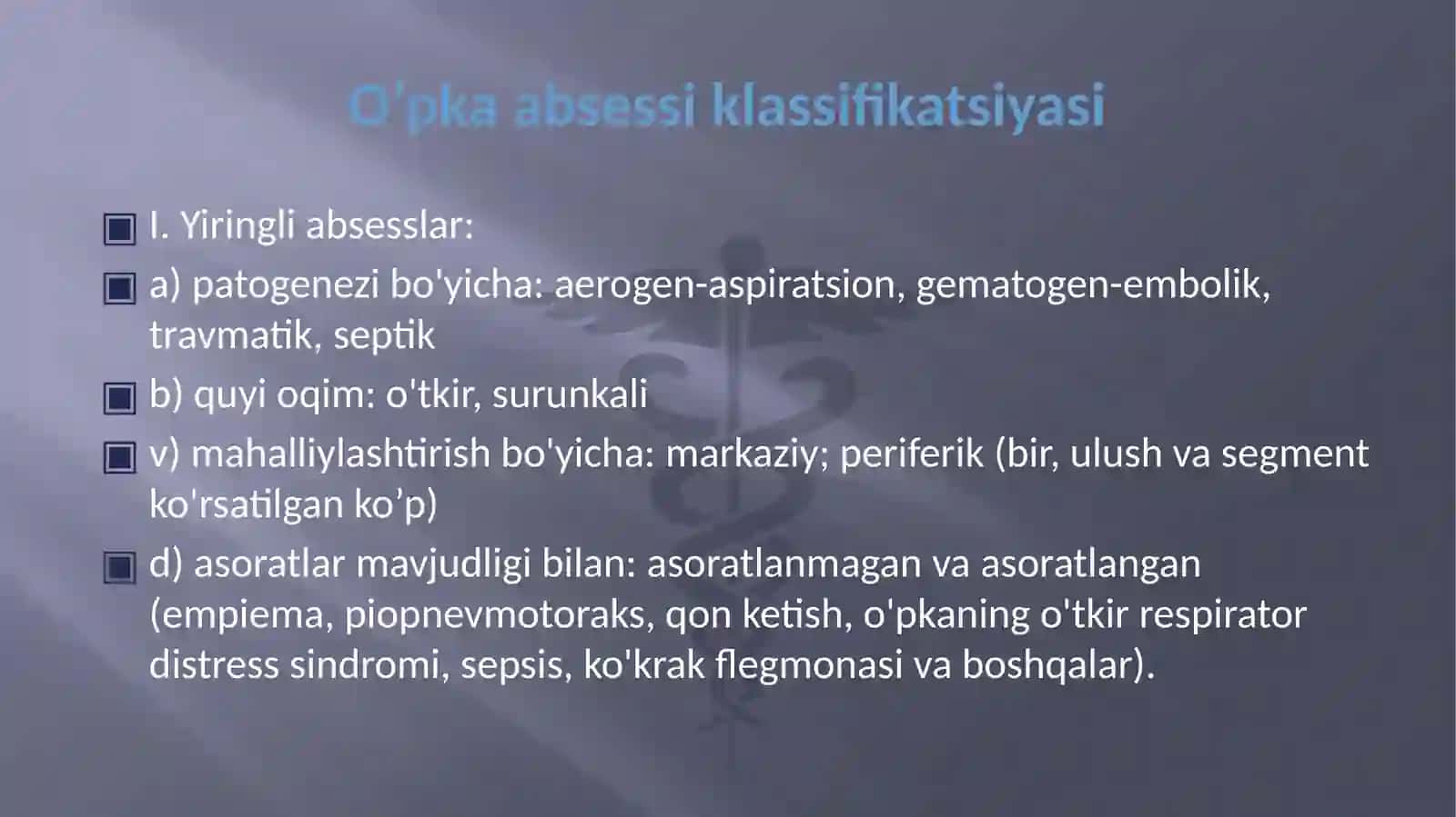 O’PKA ABSESSI VA GANGRENASI ETIOLOGIYASI, PATOGENEZI,KLINIKASI, LABORATORIYA TEKSHIRISH USULLARI,DAVOLASH CHORALARI 3