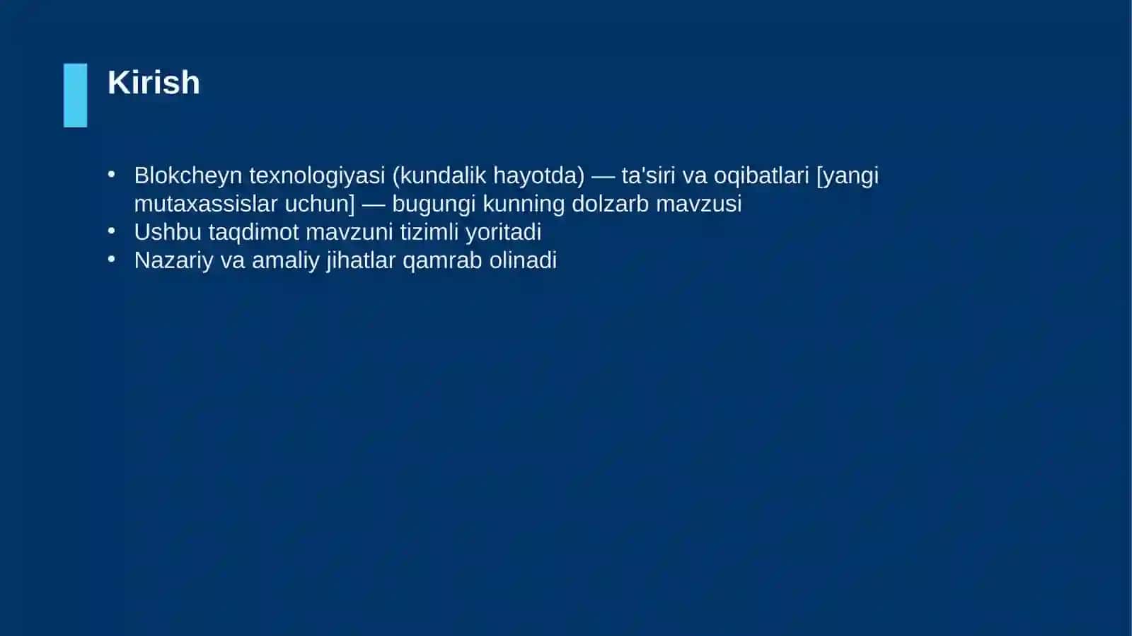 Blokcheyn texnologiyasi (kundalik hayotda) — ta'siri va oqibatlari [yangi mutaxassislar uchun] 3