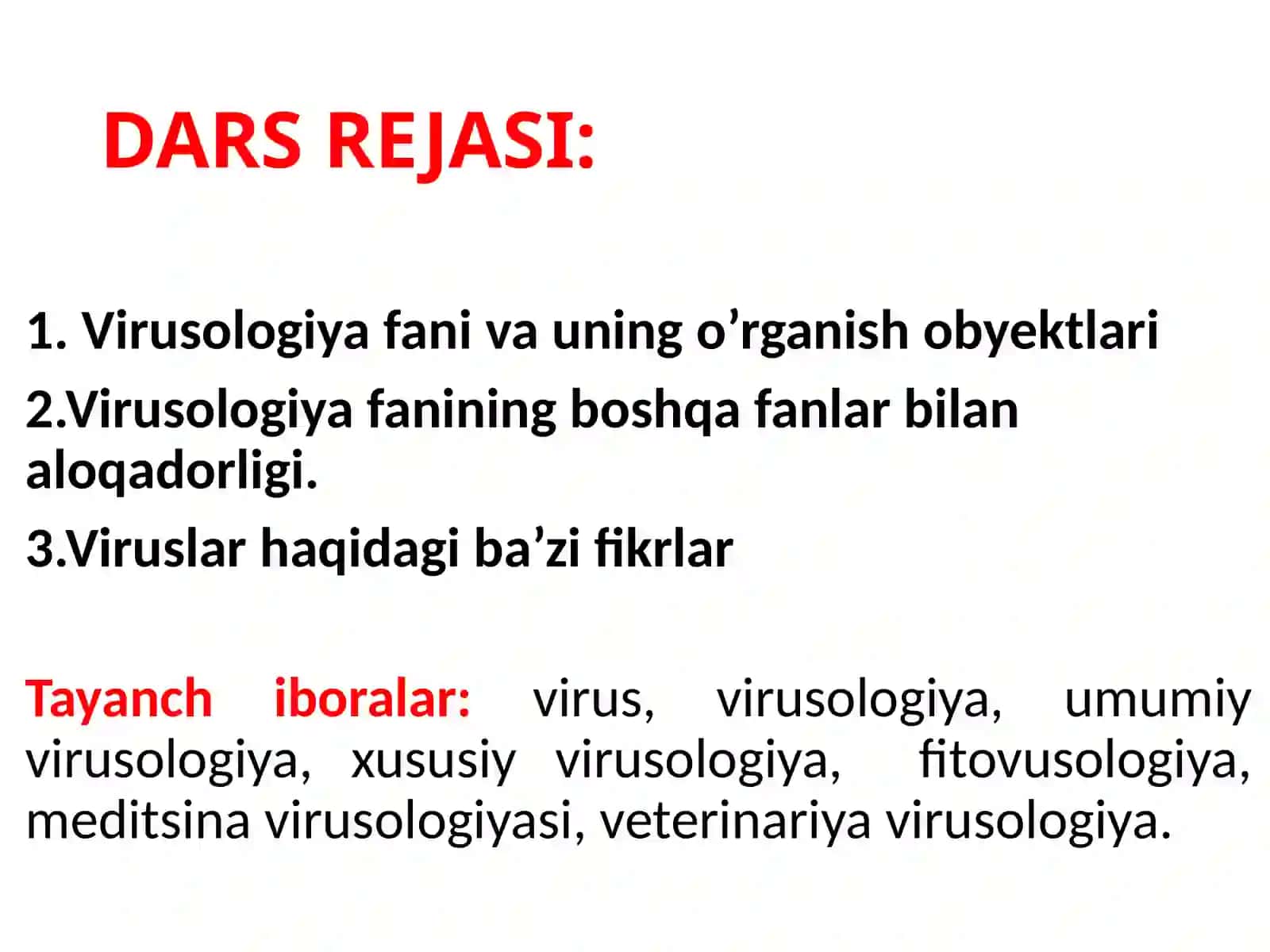 VIRUSOLOGIYA FANI VA UNING O‘RGANISH OBYEKTLARI 3