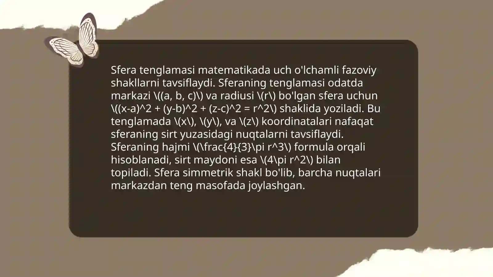 Sfera tenglamasi matematikada uch o'lchamli fazoviy shakllarni tavsiflaydi 3
