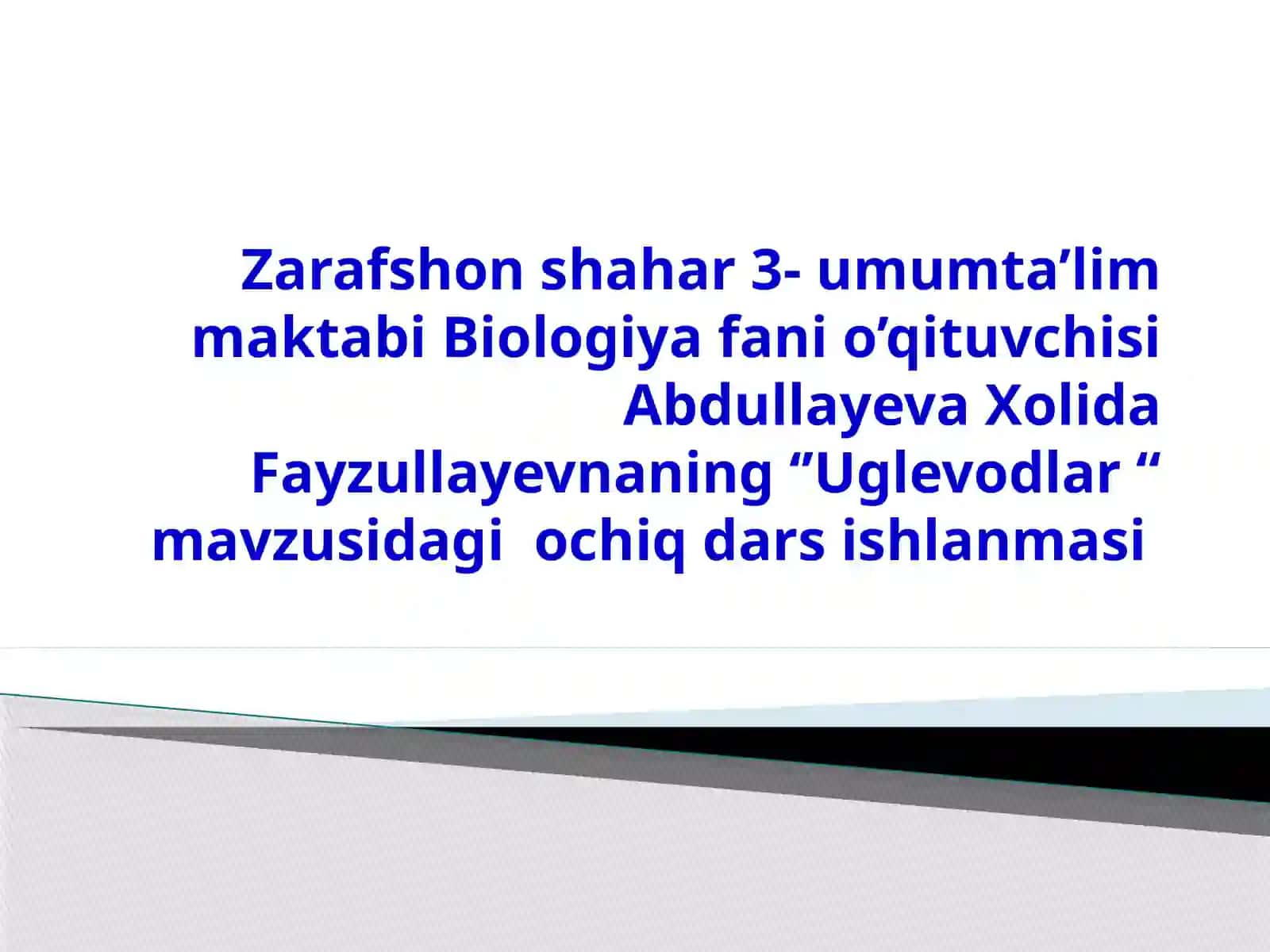 "Uglevodlar" mavzusida 9-sinf biologiya fanidan dars ishlanma. 3