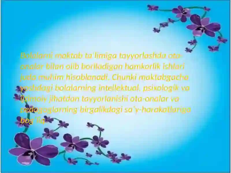 Bolalarni maktab taʼlimiga tayyorlashda ota onalar bilan olib boriladigan hamkorlikishlari 3