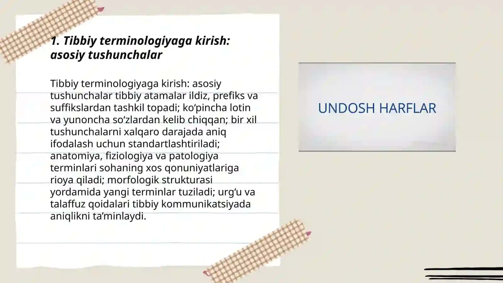 Tibbiy terminologiyaga kirish.Lotin alifbosi. Unli va undosh xarflar.Tana tuzilishiga tegishli terminlar.Urg'u qo'yish qonuniyatlari.Tana tuzilishi va bosh qismga tegishli anatamik terminlar 3