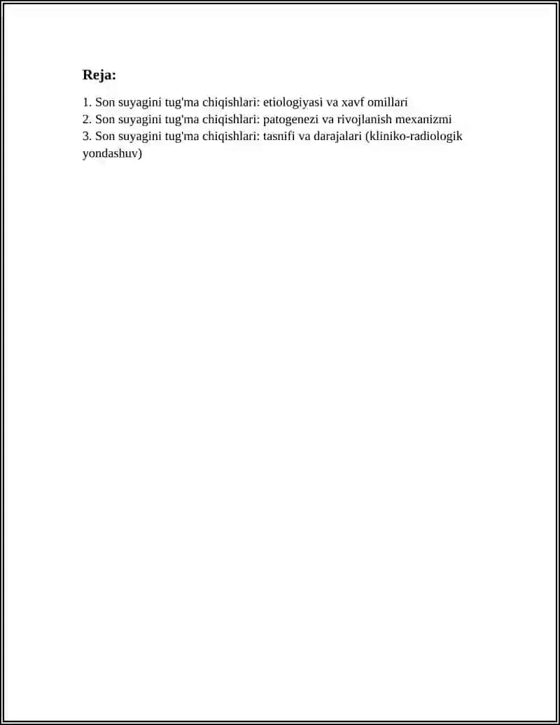 SON SUYAGINI TUĜMA CHIQISHLARI, TUĞRUQ SHIKASTLARI, TUĞMA BÒYIN MUSHAKLI QIYSHIQLIGI: ETIOLOGIYASI, PATOGENEZI, TASNIFI, KLINIKASI, DIAĜNOSTIKASI, ZAMONAVIY DAVOLASH USULLARI. YASSIOYOQLIK. MAYMOQLIK 3