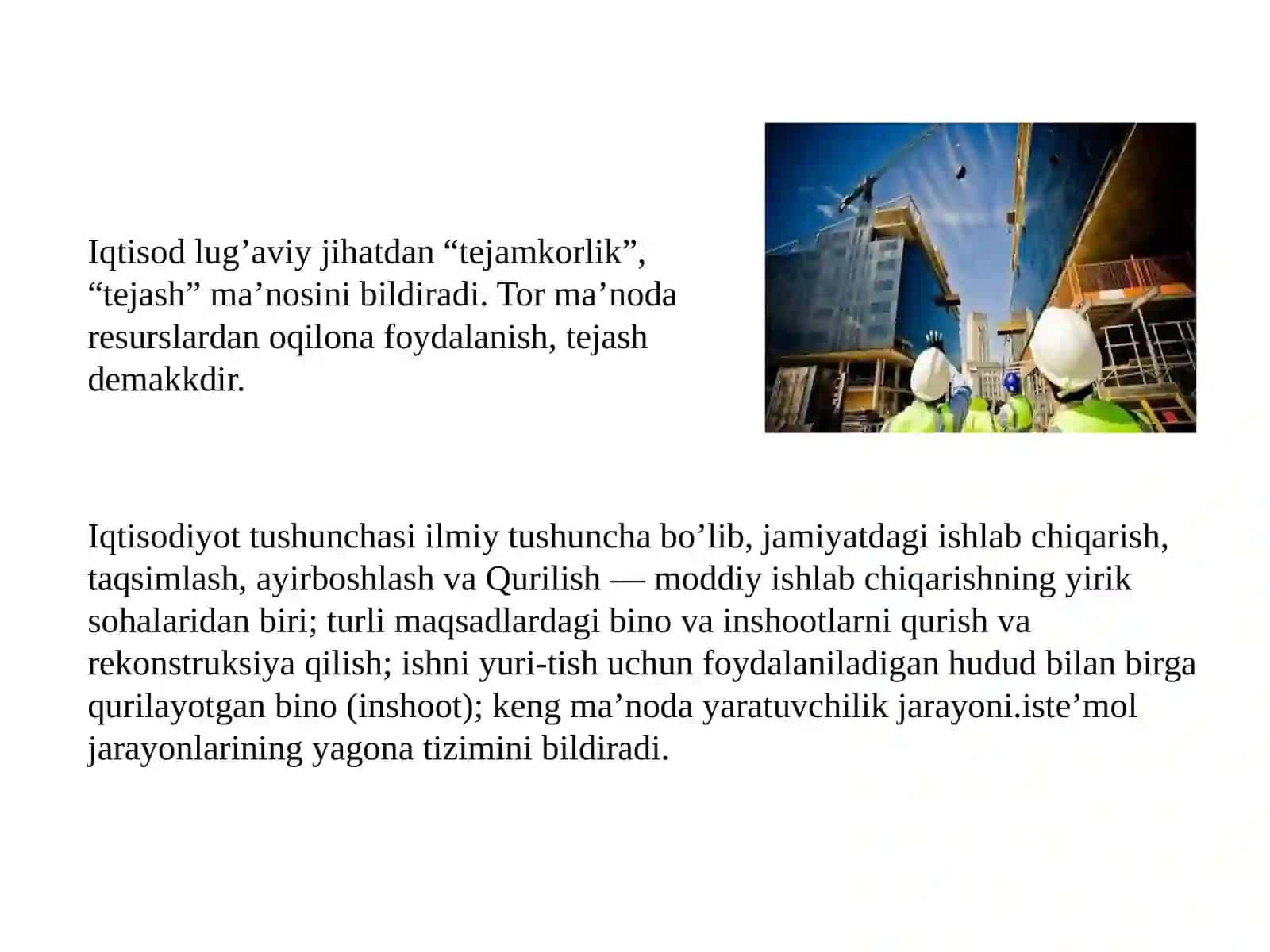 Qurilish iqtisodiyoti fanining predmeti, maqsadi, mazmuni va vazifalari 3
