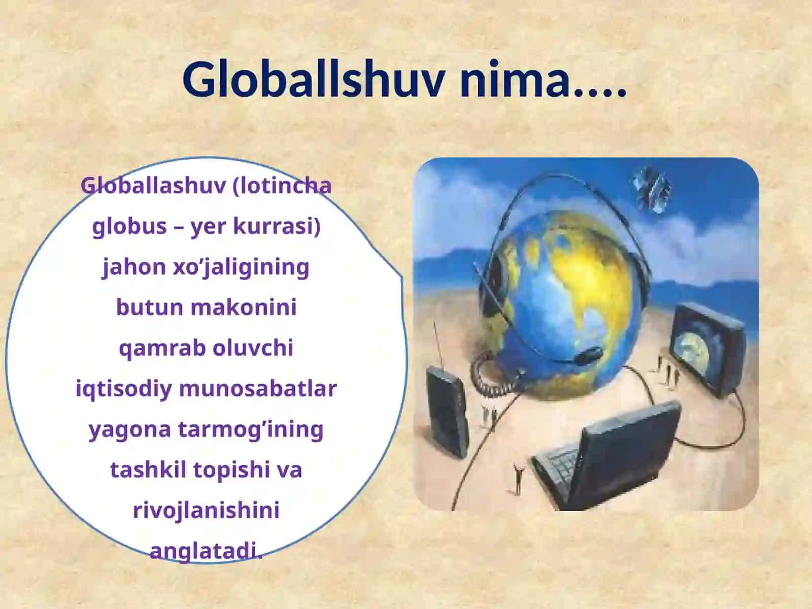 Globallashuv jarayonlari va uning zamonaviy sharoitlarda tarbiyaga ta’siri 3