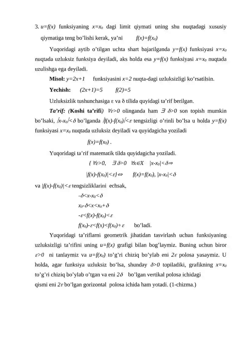 Funksiyaning uzluksizligi    	Uzluksizlik tushunchаsining tа’riflаri. 	Chаpdаn vа o’ngdаn uzluksizlik tа’riflаri. 3