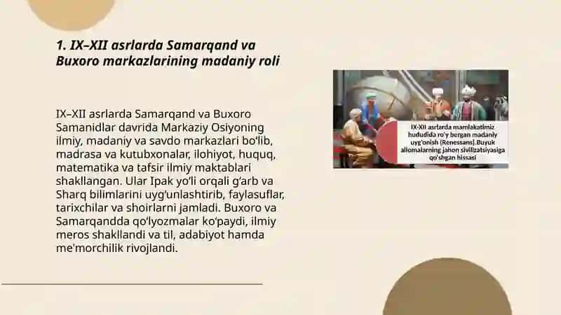 IX-XII asrlarda mamlakatimiz hududida roʻy bergan madaniyat uygʻonish. Buyuk allomalarning jahon sivilizatsiyasiga qoʻshgan hissasi 3