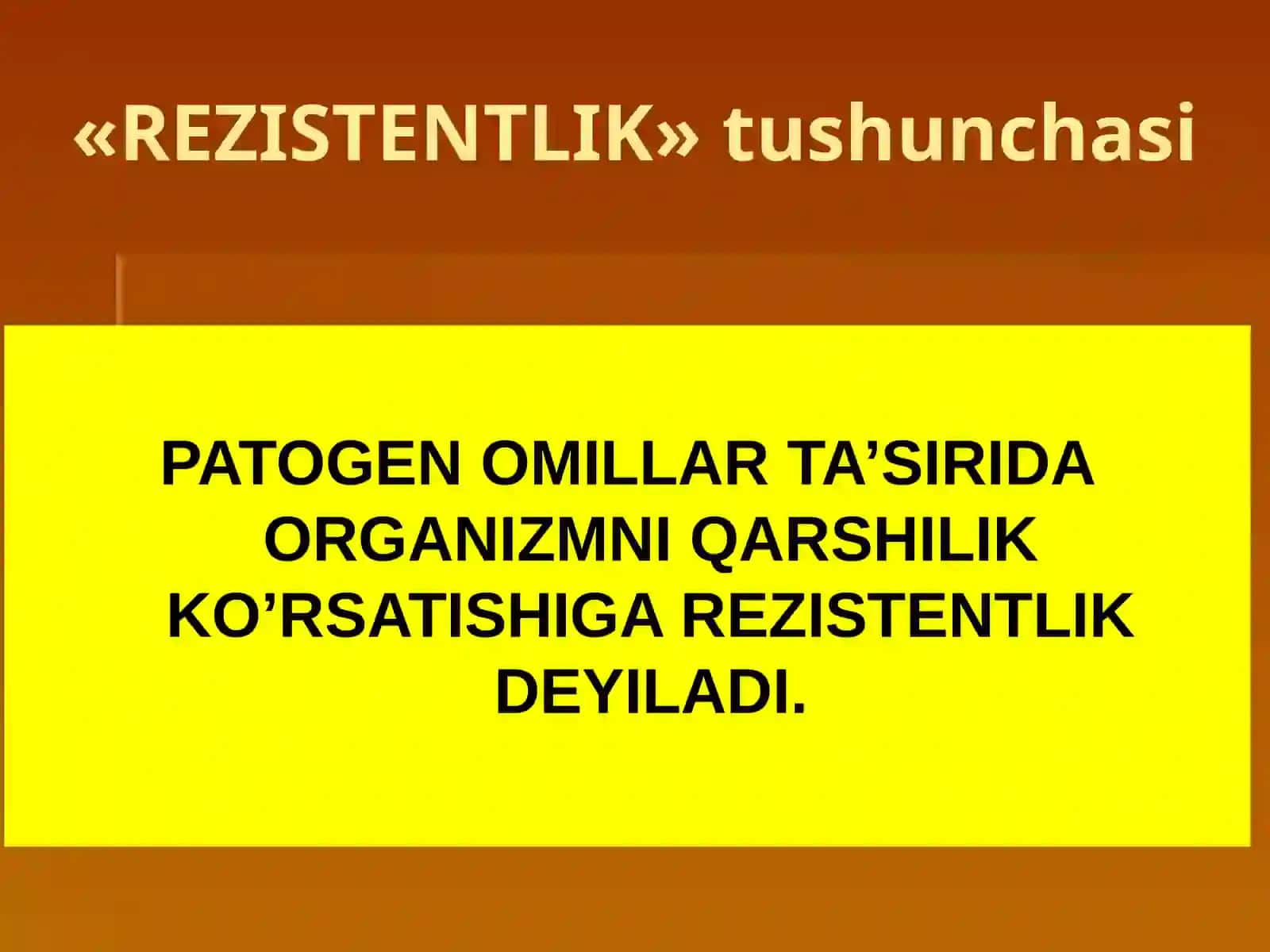 Organizm reaktivligi. Inson patologiyasida reaktivlikni roli. 3