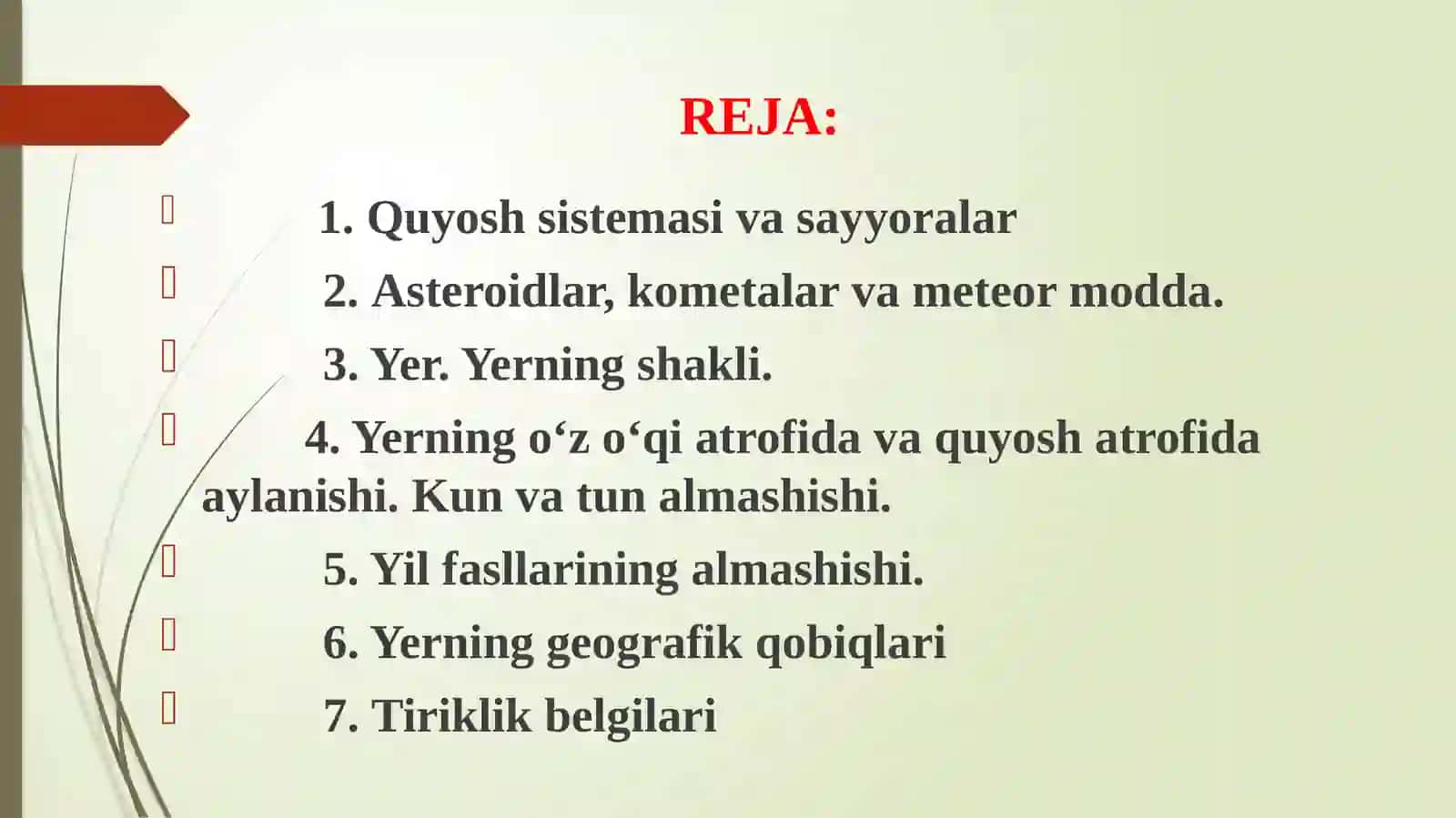 QUYOSH SISTEMASI. QUYOSH SISTEMASI VA YER. YERNING GEOGRAFIK QOBIQLARI HAMDA TIRIKLIK BELGILARI 3