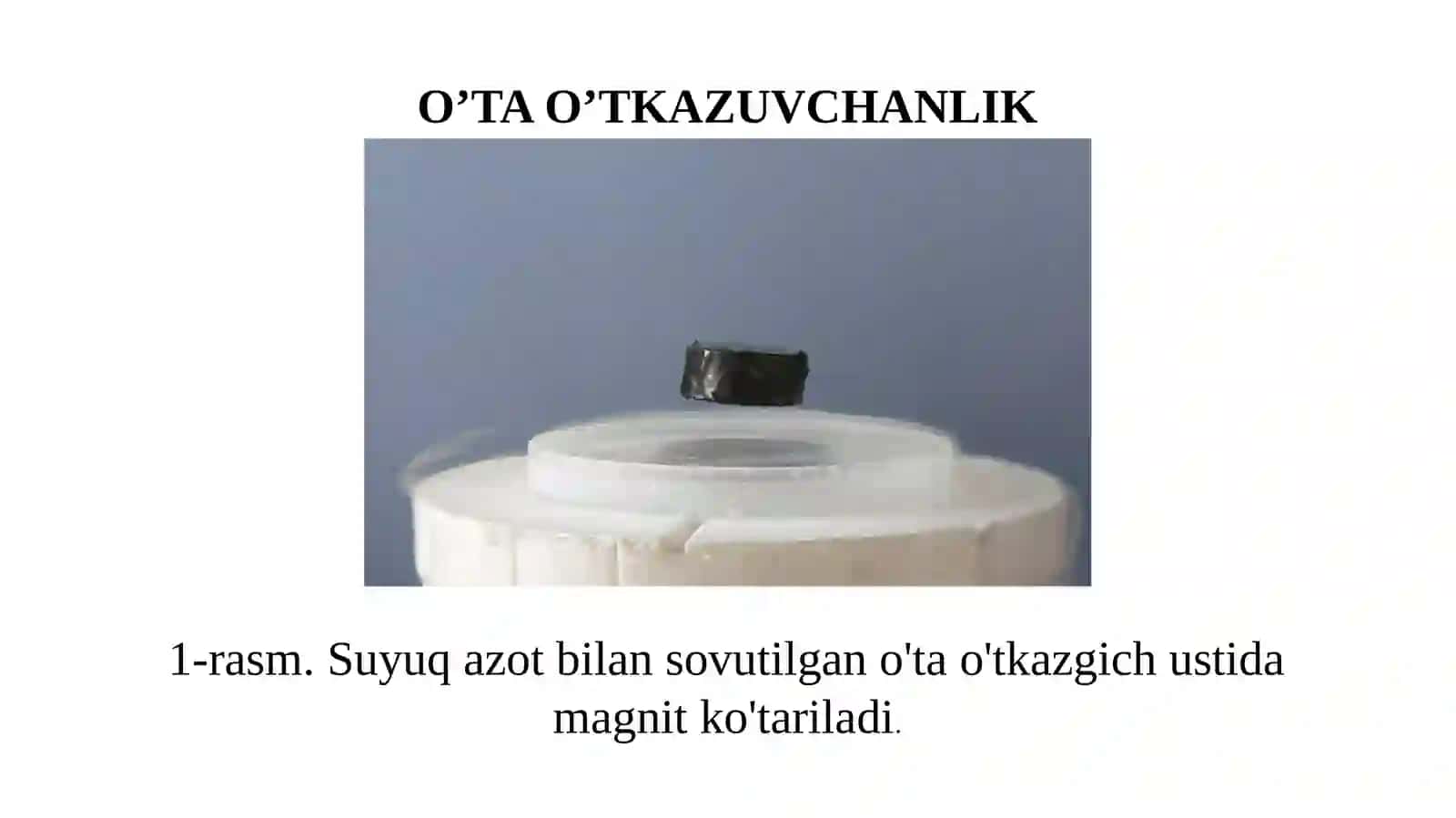 O’ta  o’tkazuvchanlik, Elektr  qarshiligining  nolga  teng  bo’lishi 3