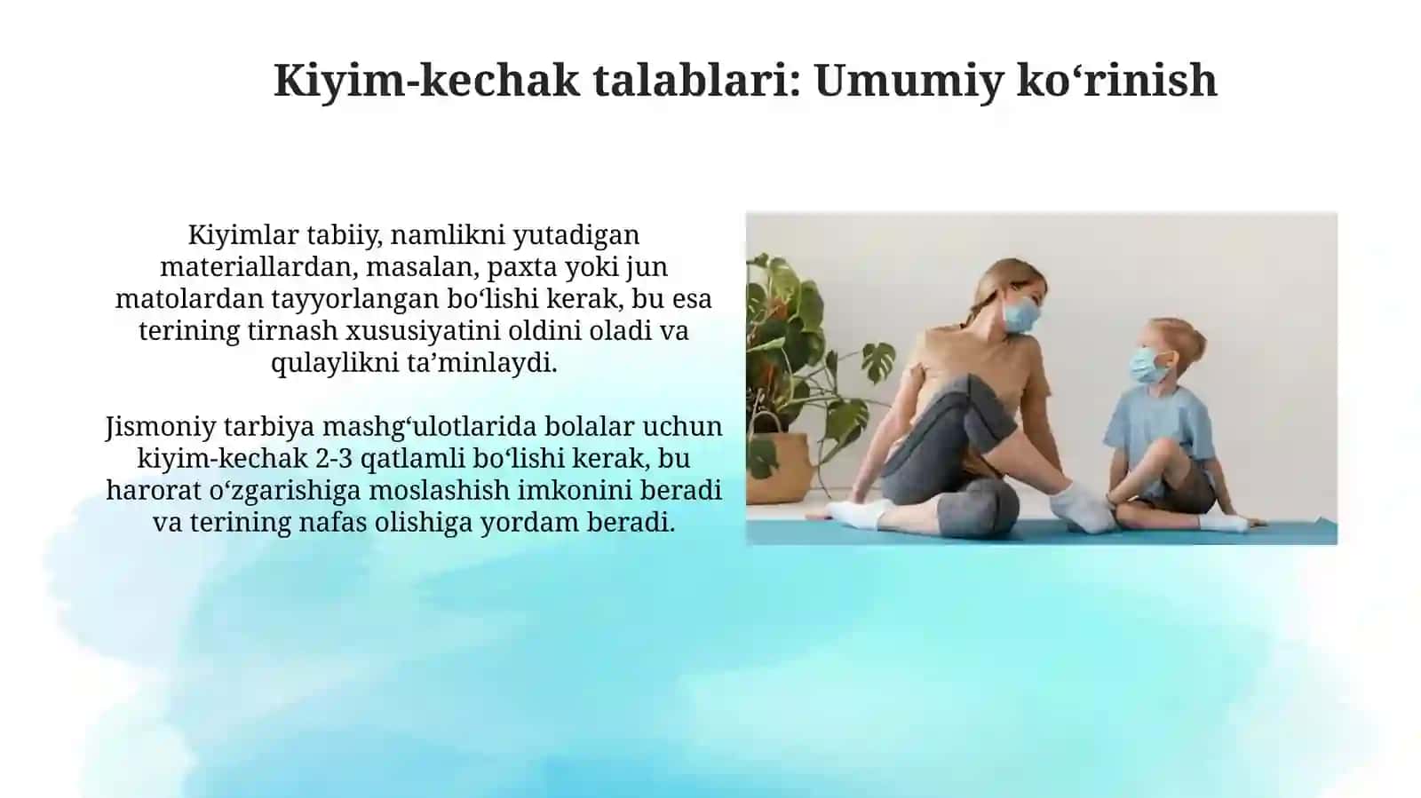 Kiyim-kechak talablari: Umumiy koʻrinish 3