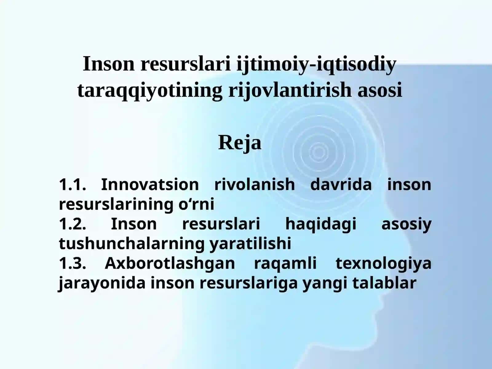 Inson resurslari ijtimoiy-iqtisodiy taraqqiyotining rivojlantirish asosi 3