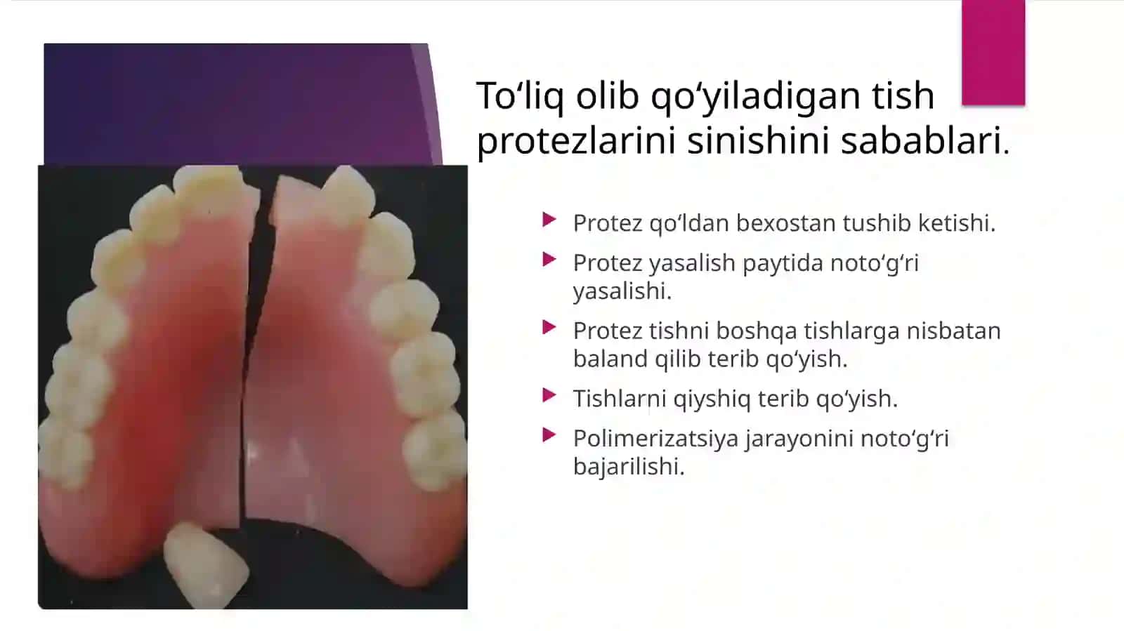 Tish shifokori tomonidan to'liq olinadigan tish protezlari ishlash muddatini uzaytirish usullarining umumiy amaliyotini o'zlashtirish: qaytabazalash, tuzatish, payvandlash 3