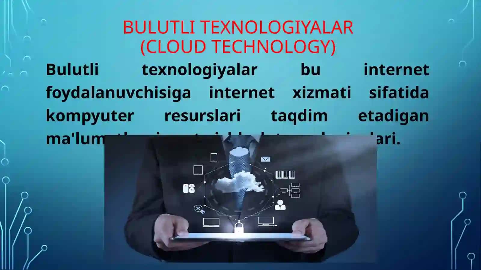 Bulut texnologiyalari va uning ta'limdagi ahamiyati 3