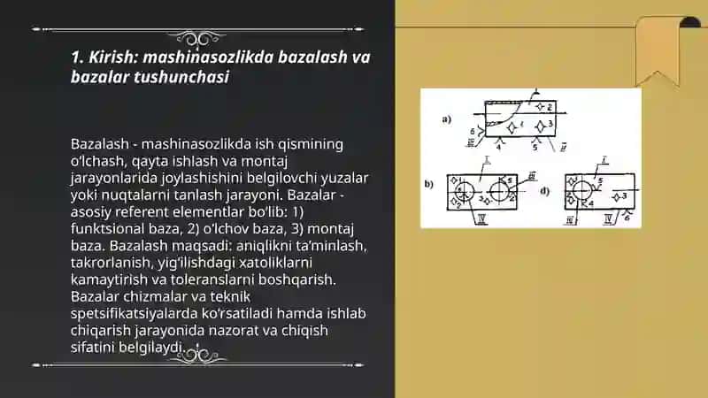 Mashinasozlikda bazalash va bazalar mavzusiga taqdimot 10 list boʻlsin rejasi bilan rasmlar boʻlsin 3