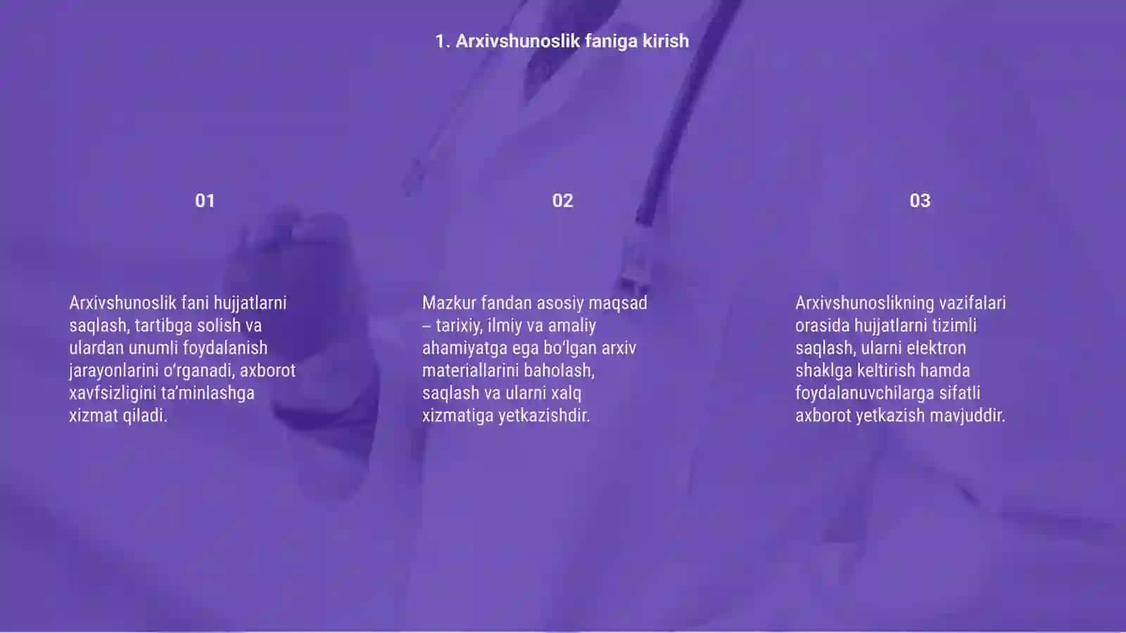 Arxivshunoslik fanining predmeti maqsad va vazifalari 3