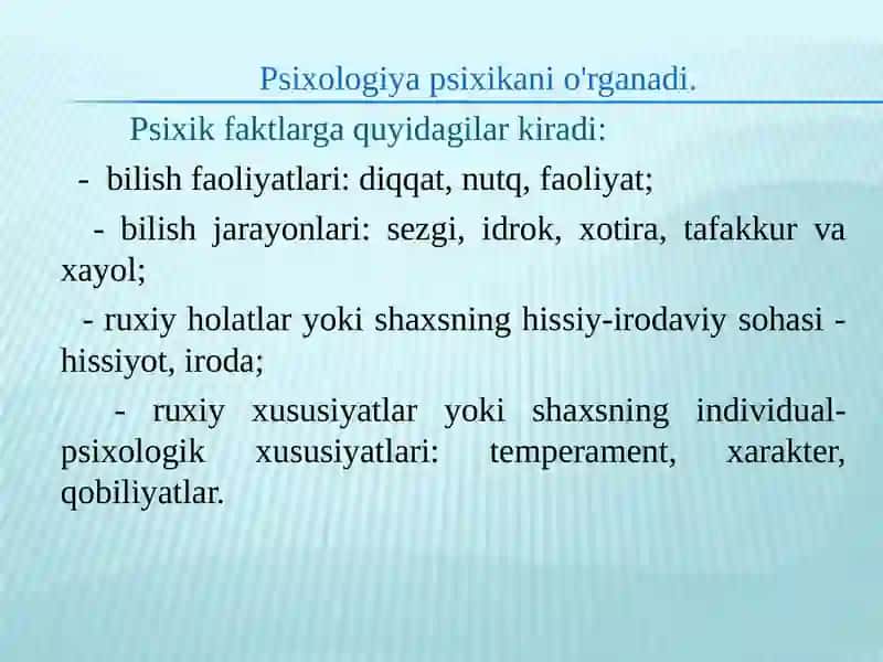 Psixologiya fanining predmeti, rivojlanish tarixi, sohalari va tadqiqot metodlari. 3