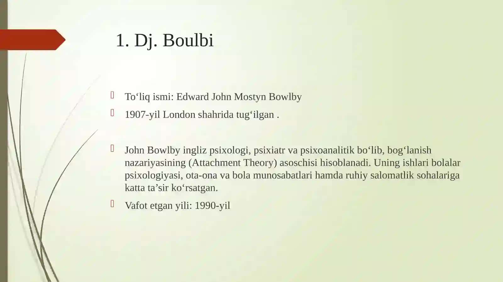 INSON PSIXIK RIVOJLANISHINI TUSHSUNTIRISHGA YONDASHUVLAR(Dj.Boulbi, A.Freyd, M.Klayn) 3