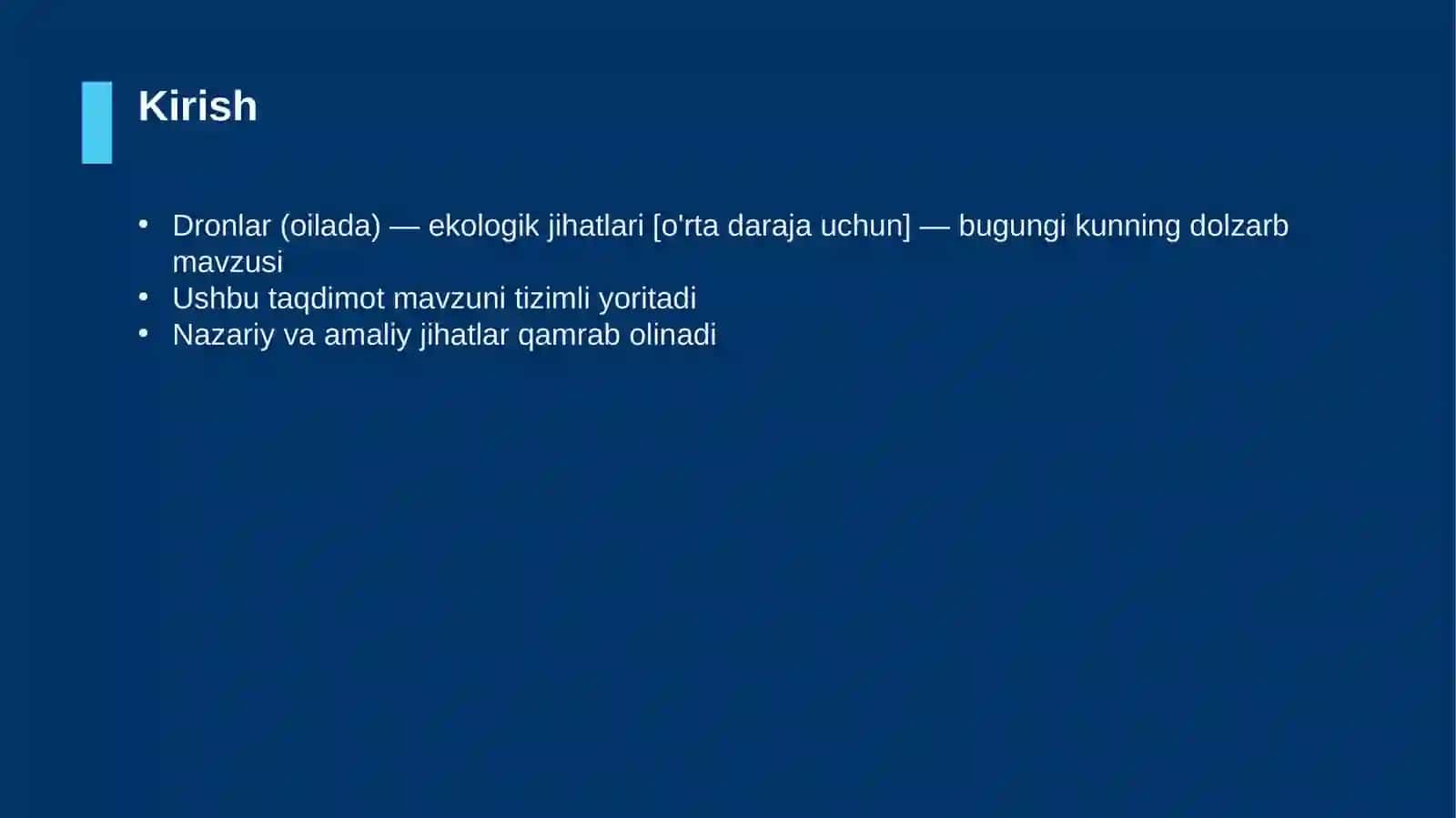 Dronlar (oilada) — ekologik jihatlari [o'rta daraja uchun] 3