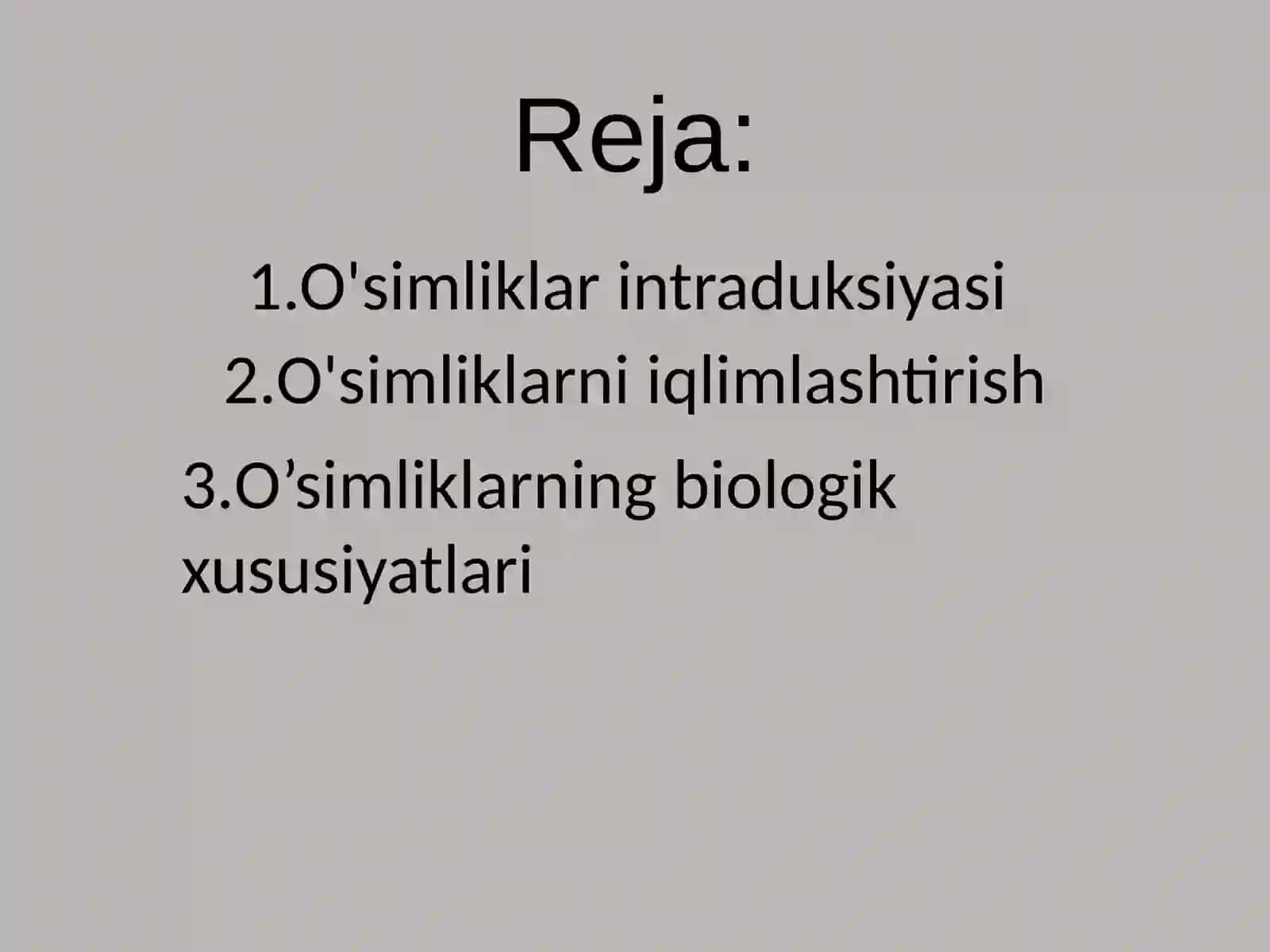 Fitoindekatsiya. O'simliklarning intraduksiyasi va ularni iqlimlashtirish 3