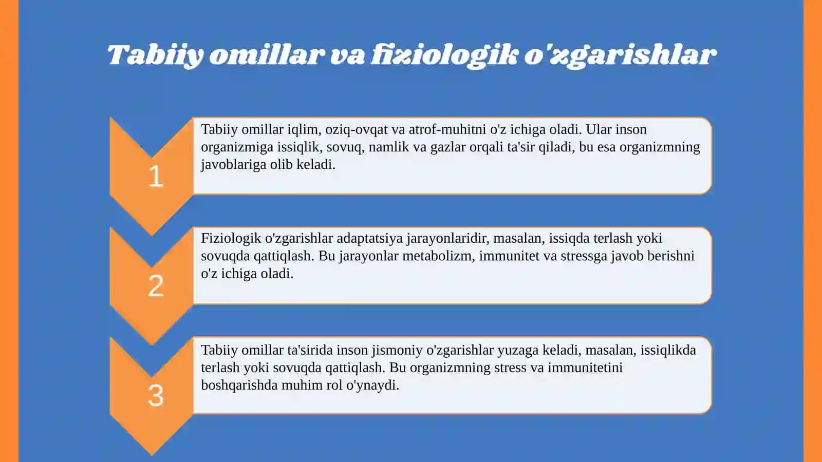 Tabiiy va sun'iy omillar ta'sirida inson organizmida sodir bo'ladigan fiziologik o'zgarishlar. 3