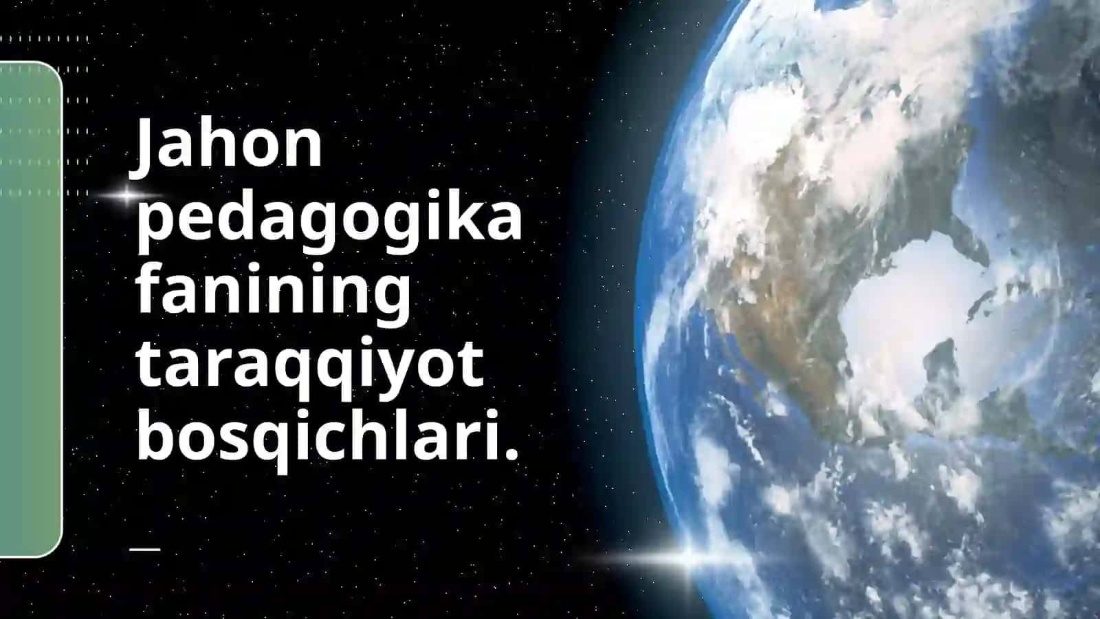 Jahon pedagogik ta’limotlari tarixi 3