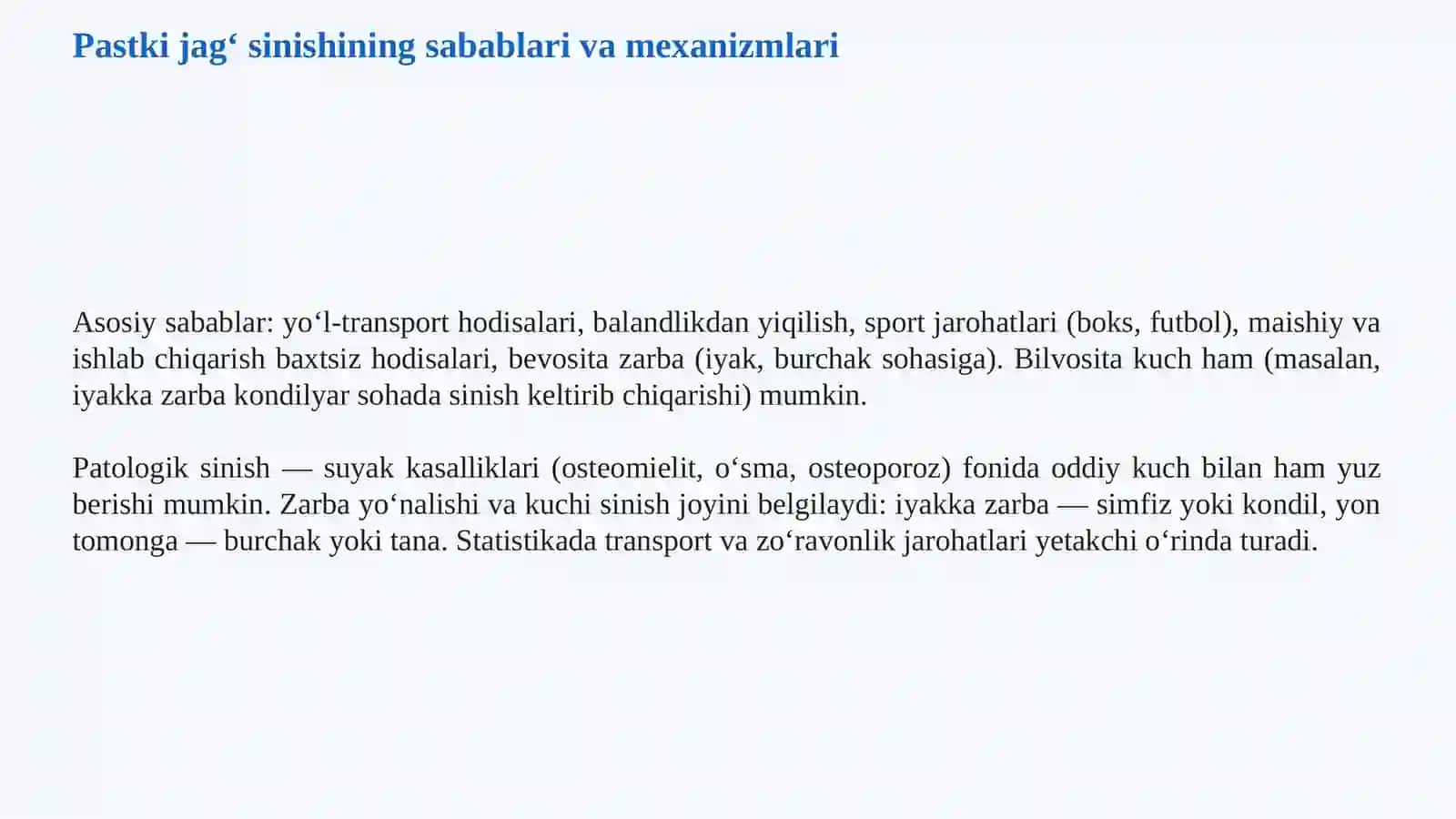 PASTKI JAG‘ SINISHI Sabablari, klinik belgilari, tashxisi, davolash va asoratlari. Pastki jag‘ sinishi haqida umumiy tushuncha 3