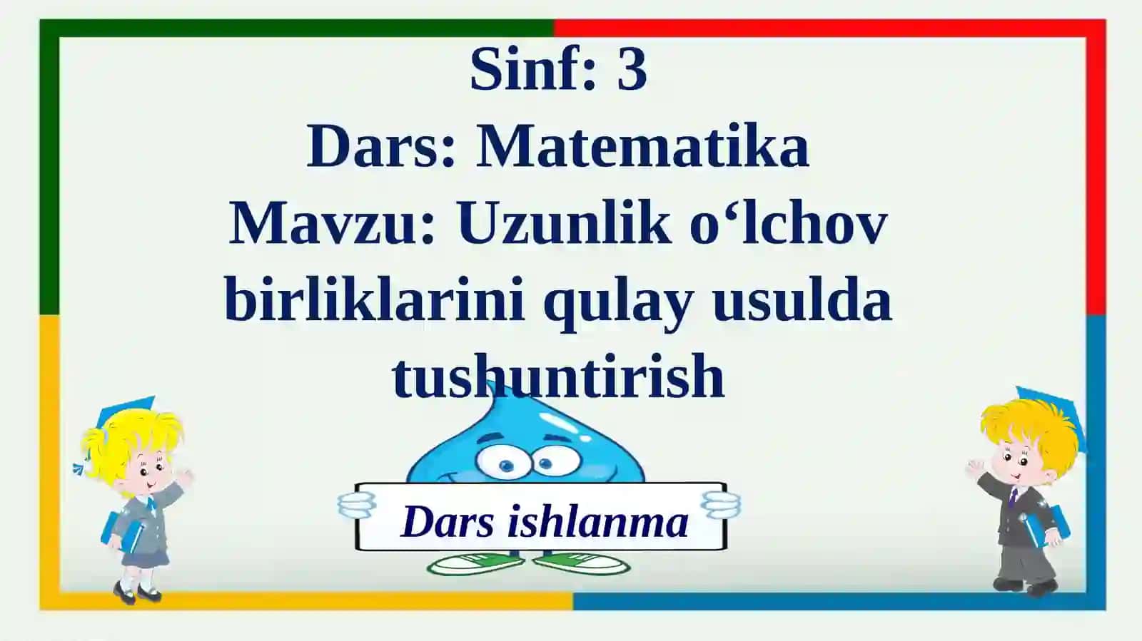 Uzunlikoʻlchovbirliklariniqulayusuldatushuntirish 3