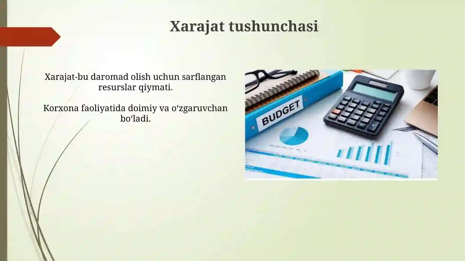 Xarajatlar, xarajatlar tarkibi, ularni hisobga olish, xarajatlarni optimallashtirish 3