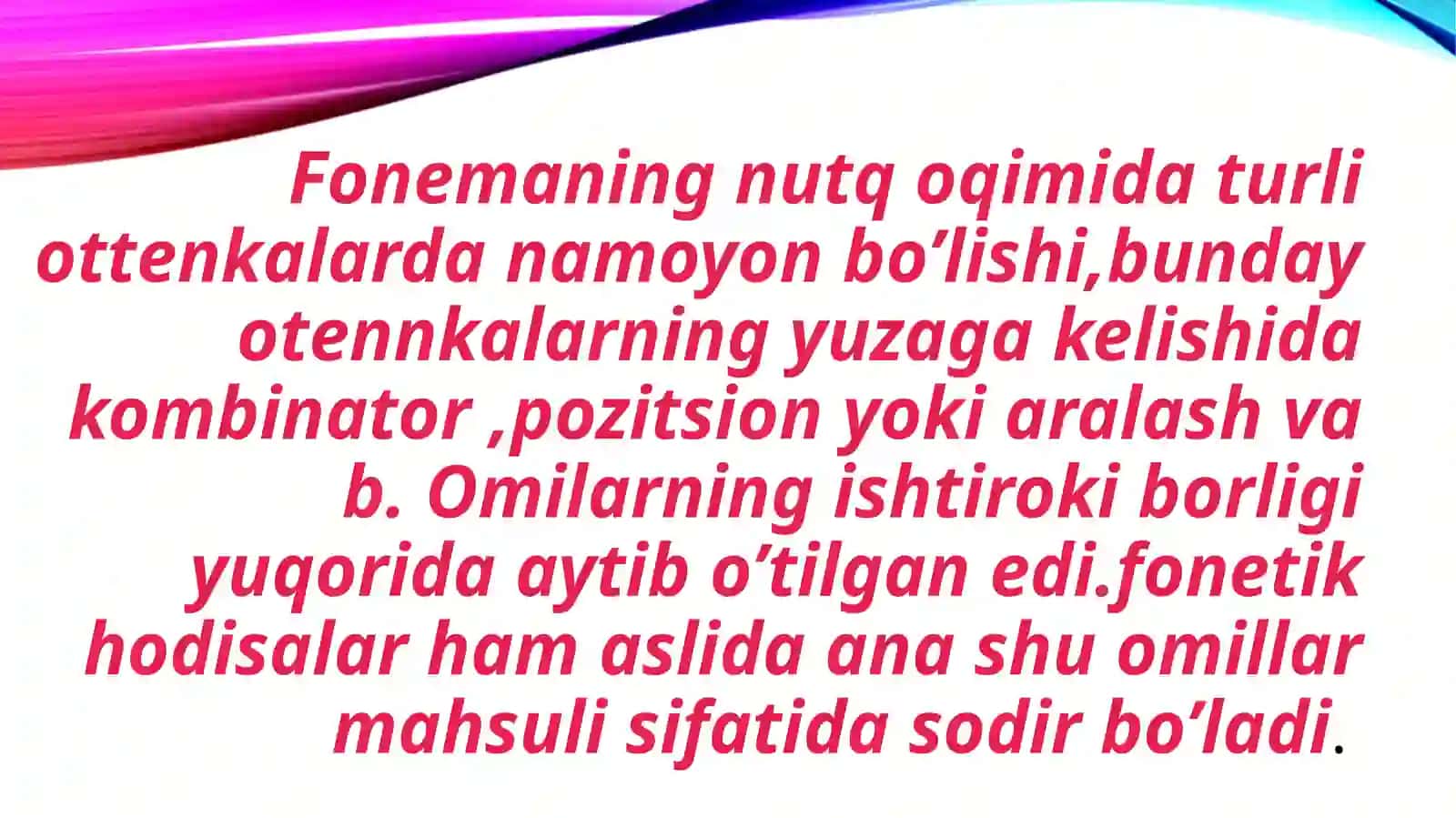 Nutq tovushlarining fonetik o'zgarishlari.  Grafika, orfografiya va orfoepiya 3