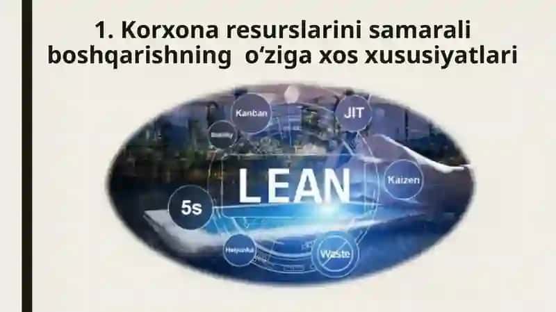 Sanoat korxonalarida resurslarni samarali boshqarish (lean production),Sanoat ishlab chiqarish fondlari 3