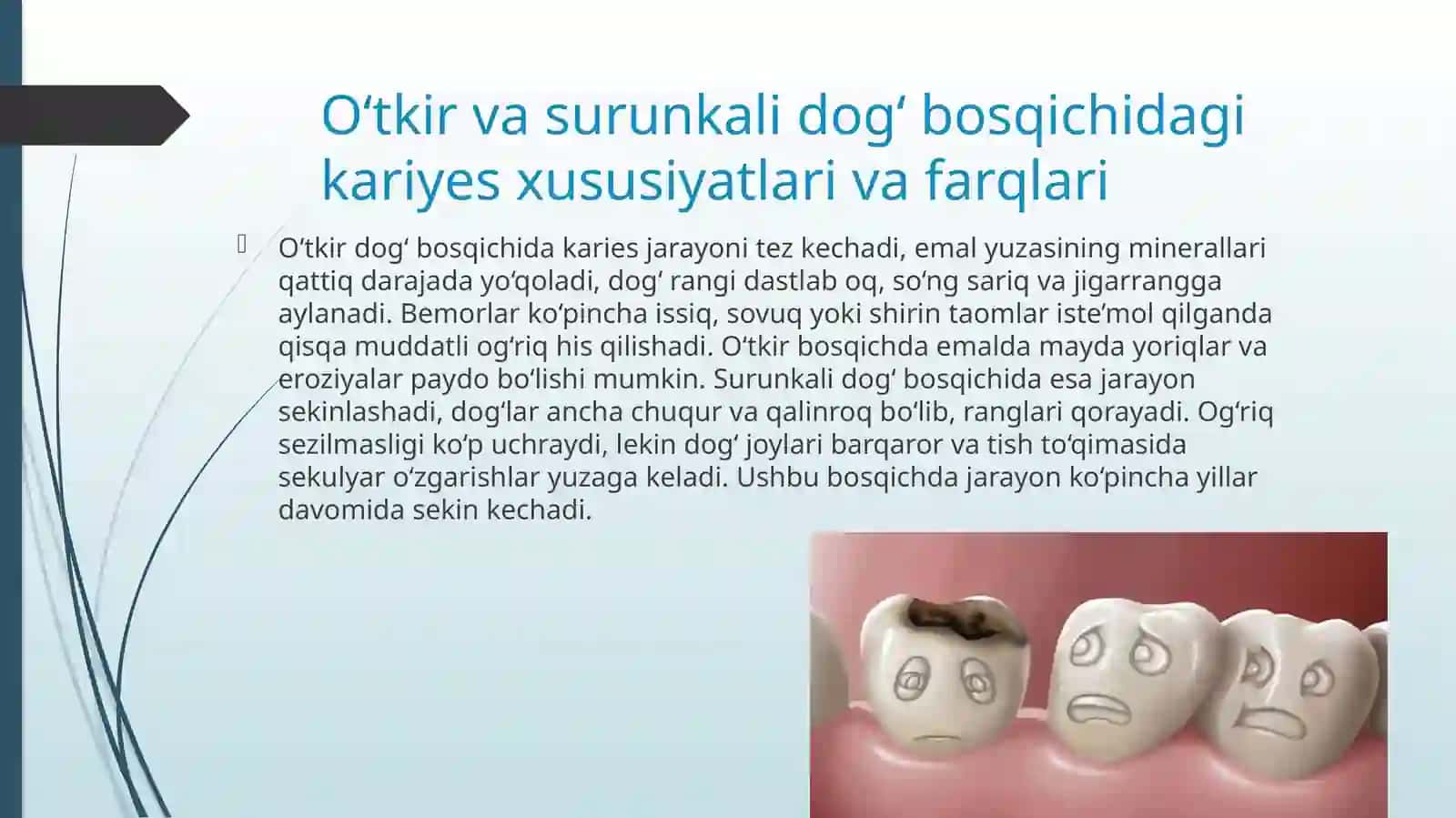 O’TKIR VA SURUNKALI DOG’ BOSQICHIDAGI KARIESNI DAVOLASH USULLARI.RETSEPTURA,KASALLIKNING OLDINI OLISH USULLARI 3