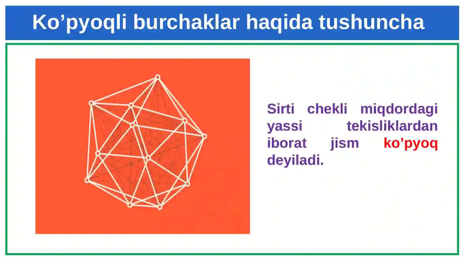 Ko‘pyoqlilar. Ko‘pyoqlilar haqida Eyier teoremasi. Prizma, to‘g‘ri burchakli parallelepiped, piramida 3