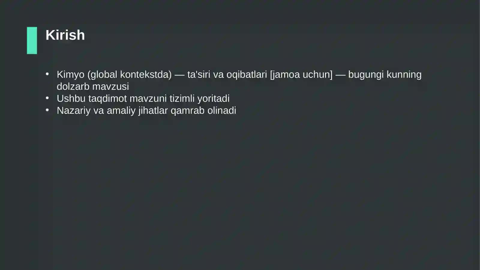 Kimyo (global kontekstda) — ta'siri va oqibatlari [jamoa uchun] 3