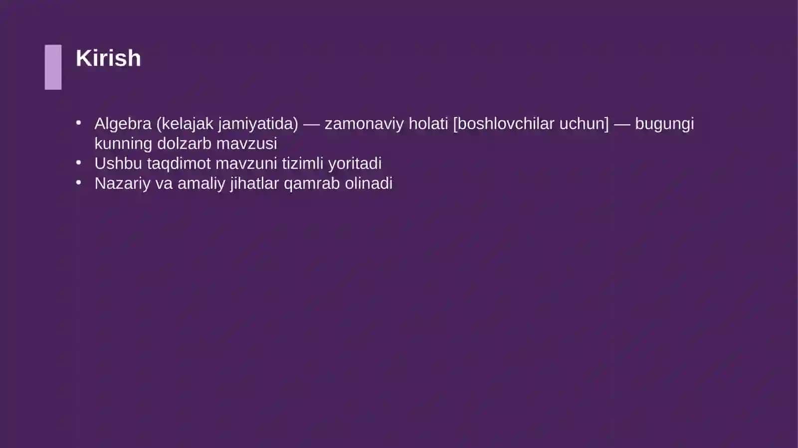 Algebra (kelajak jamiyatida) — zamonaviy holati [boshlovchilar uchun] 3