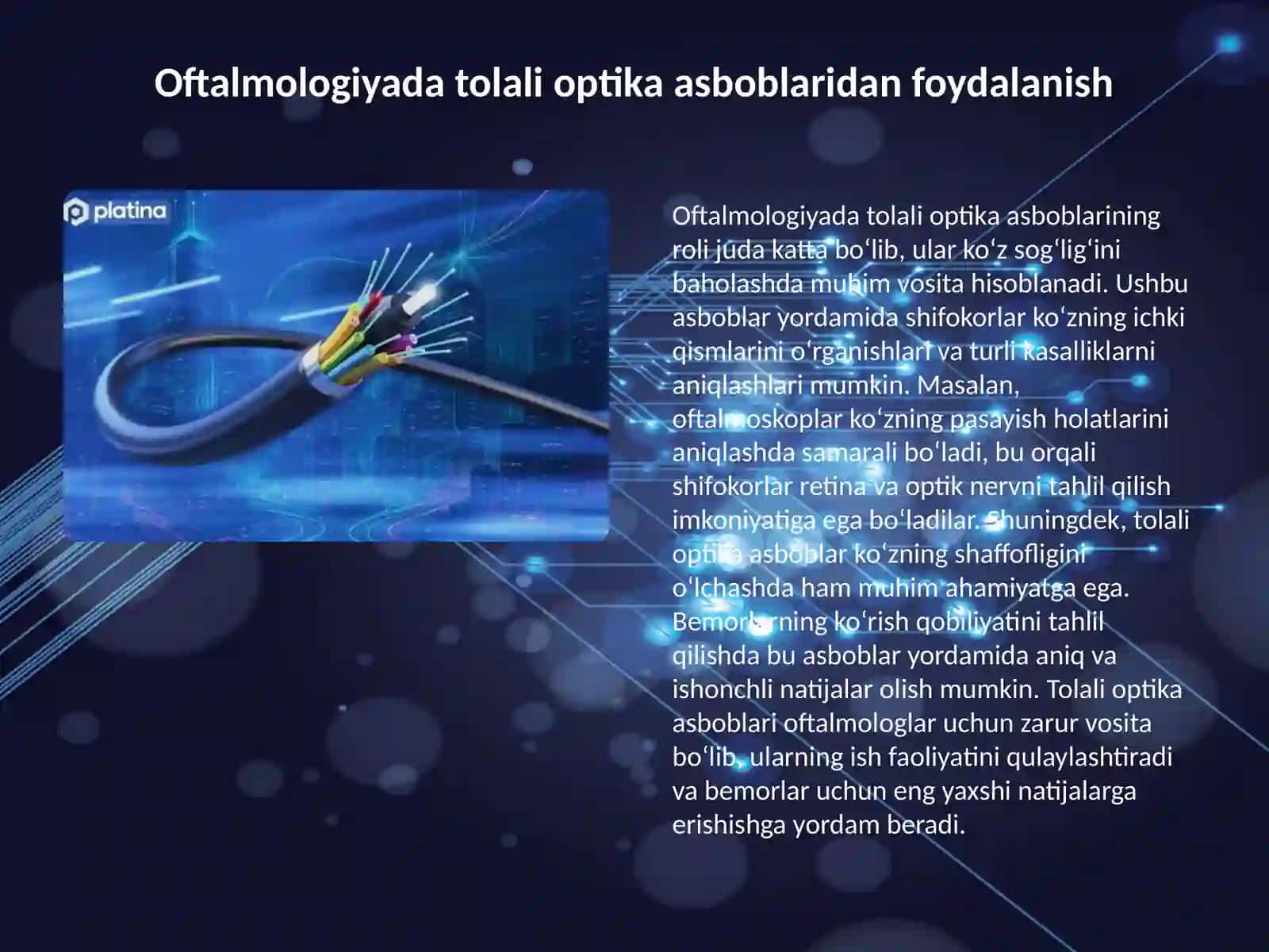 Tolali optika asboblarining tibbiyotda ahamiyati 3